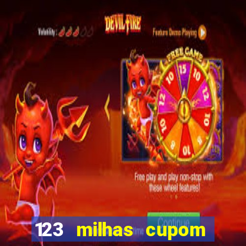 123 milhas cupom de desconto